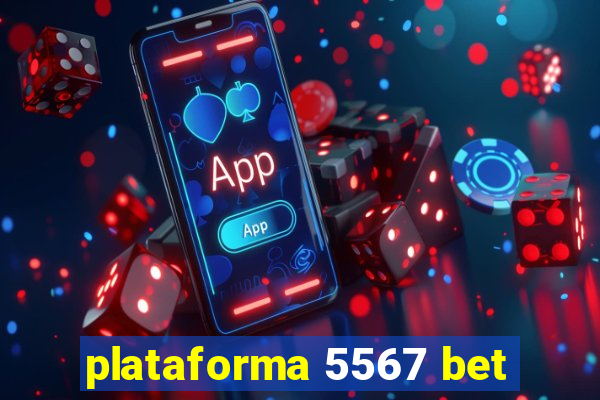 plataforma 5567 bet